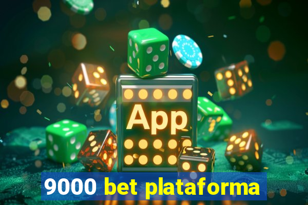 9000 bet plataforma